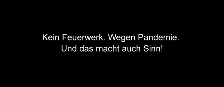 Einen guten Rutsch.